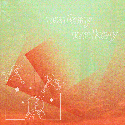 wakey wakey Front Cover