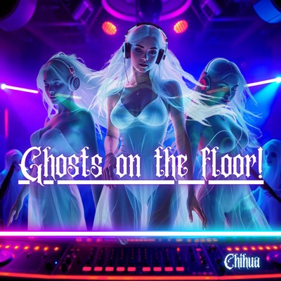 Ghosts on the floor !のジャケット写真