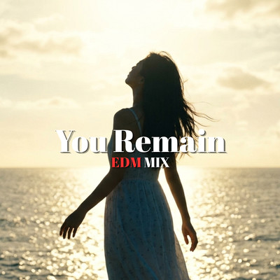 You Remain -EDM MIX- Front Cover