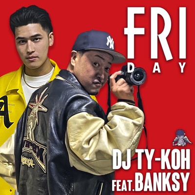 FRIDAY (feat. BANKSY) Front Cover