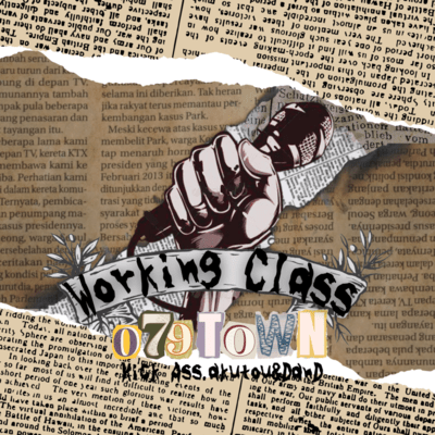 Working Class (feat. Kick Ass, akutou & Dan D) Front Cover