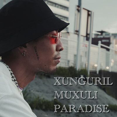XUNGURIL MUXULI PARADISE Front Cover