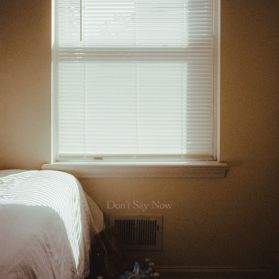 Don't Say Now Front Cover