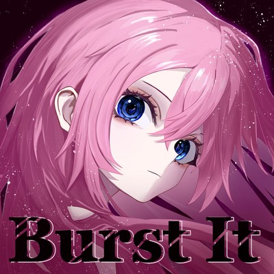 Burst It (feat. Luca Rukawa) Front Cover