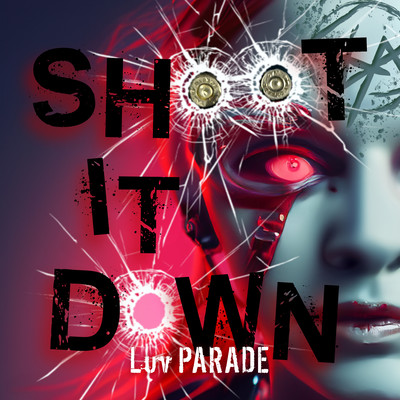SHOOT IT DOWNのジャケット写真
