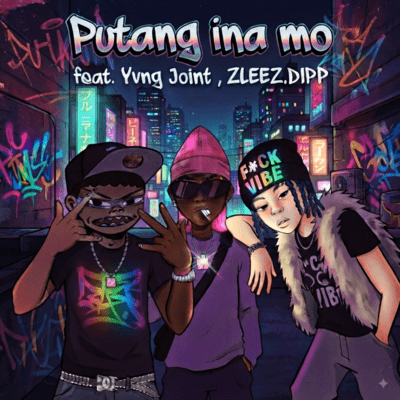 Putang ina mo (feat. Yvng Joint & ZLEEZ.DIPP) Front Cover