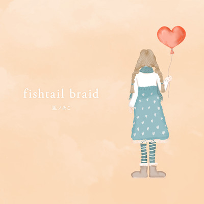 fishtail braidのジャケット写真