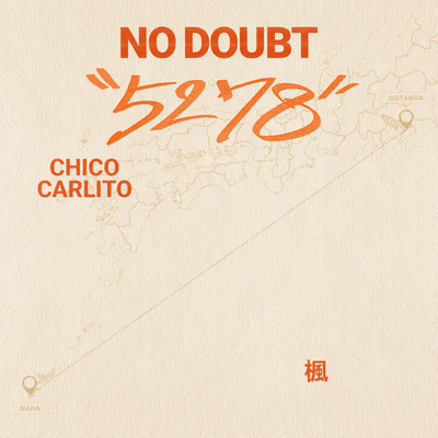 NO DOUBT (feat. 楓 & CHICO CARLITO)のジャケット写真