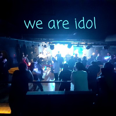 we are idolのジャケット写真