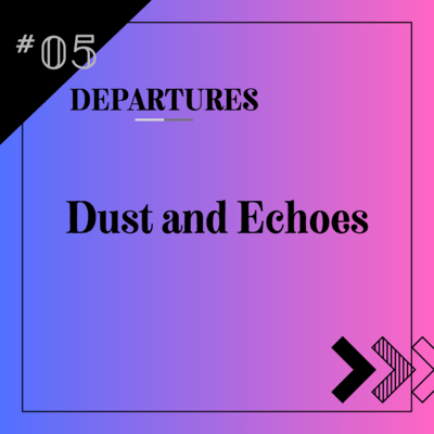 Dust and Echoes Front Cover