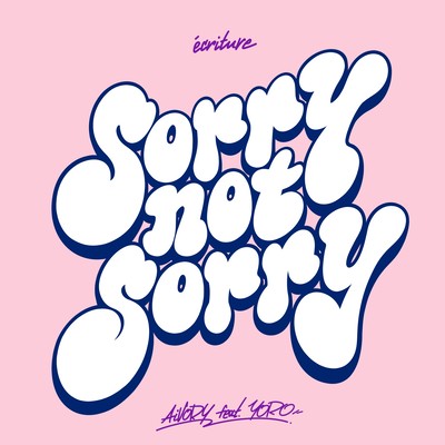 Sorry not Sorry (feat. YORO) Front Cover