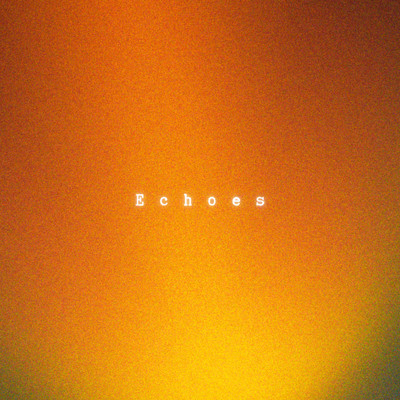 Echoes Front Cover