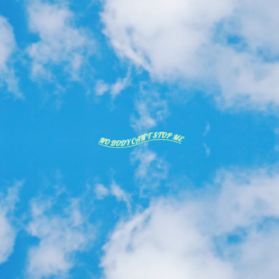 Nobody can't stop meのジャケット写真