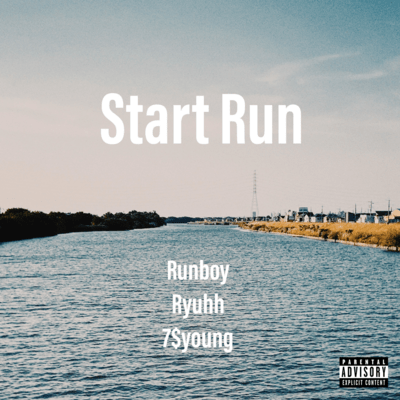 Start Run (feat. Ryuhh & 7$young) Front Cover
