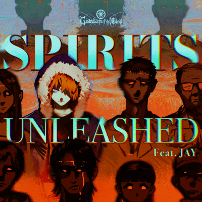 Spirits Unleashed (feat. JAY) Front Cover
