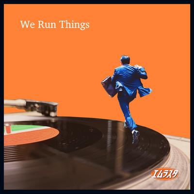 We Run Thingsのジャケット写真
