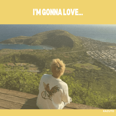 I'M GONNA LOVE...のジャケット写真