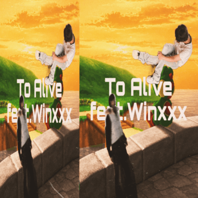 To Alive (feat. Winxxx) Front Cover