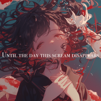 Until the day this scream disappears Front Cover
