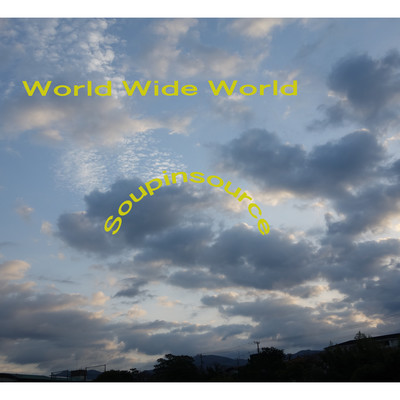 Worl Wide World (feat. HATSUNE MIKU & MEGURINE LUKA) Front Cover
