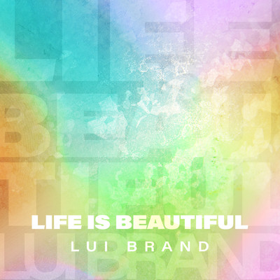 LIFE IS BEAUTIFUL Front Cover
