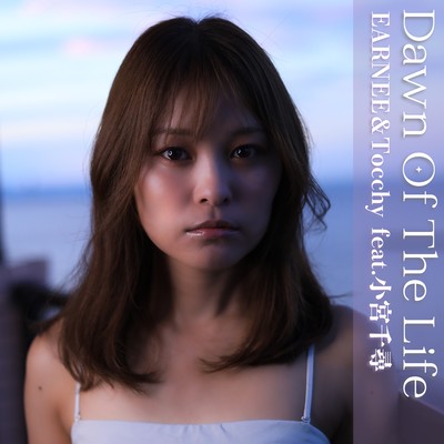 Dawn Of The Life (feat. Chihiro Komiya) Front Cover