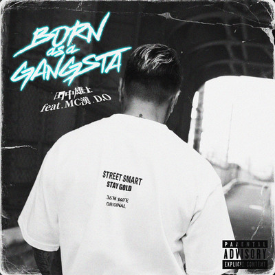 Born as a Gangsta (feat. 漢 a.k.a. GAMI & D.O)のジャケット写真
