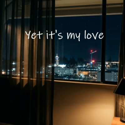 Yet it's my love Front Cover