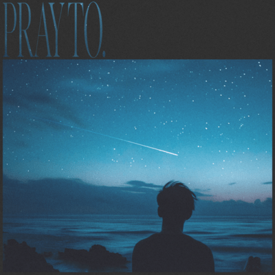 Pray to. Front Cover