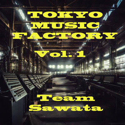TOKYO MUSIC FACTORY VOL. 01 Front Cover