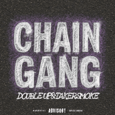 Chain Gang (feat. DOUBLE UP & TAKER SMOKE) Front Cover