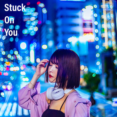 Stuck On Youのジャケット写真