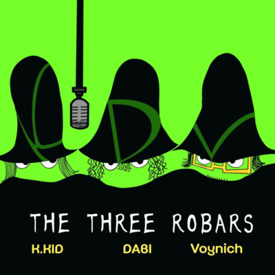 THE THREE ROBARS (feat. K.KID & Voynich) Front Cover