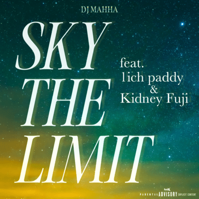 SKY THE LIMIT (feat. 1ich paddy & Kidney Fuji)のジャケット写真