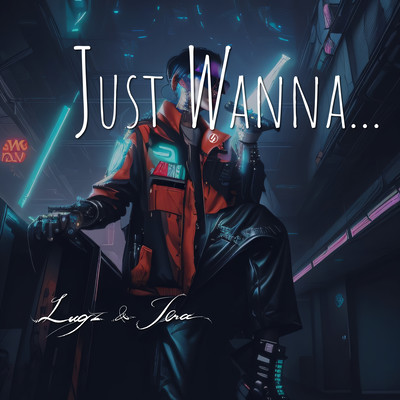 Just Wanna... Front Cover