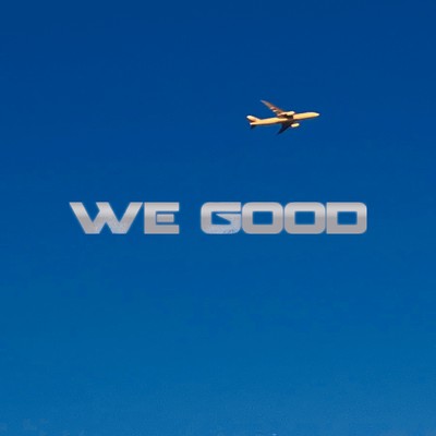 We Good Front Cover