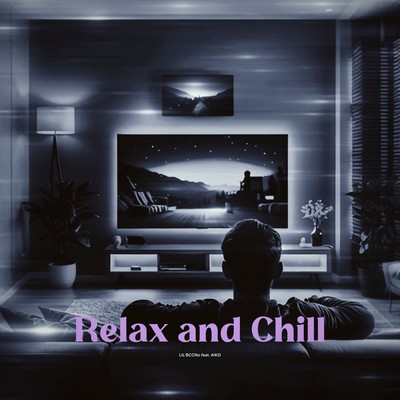 Relax and Chill (feat. AIKO) Front Cover