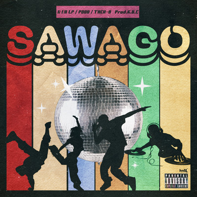 SAWAGO (feat. N DA LP, POOO & TACH-B)のジャケット写真