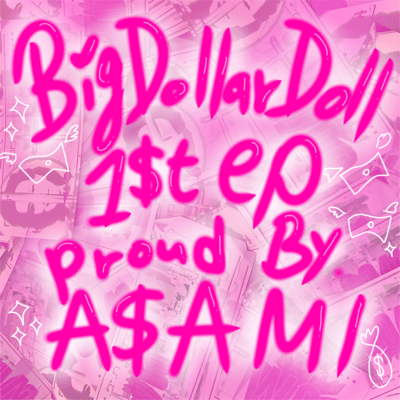 BigDollarDoll 1$t Front Cover