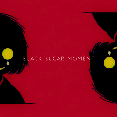 Black Sugar Moment Front Cover