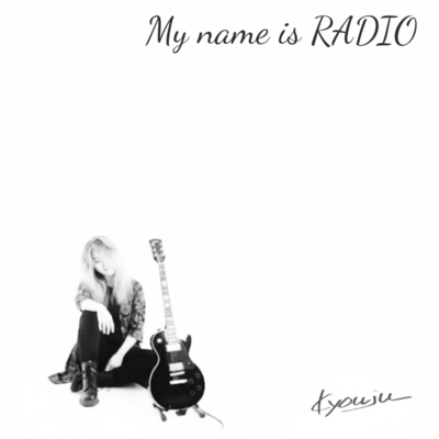 My name is RADIOのジャケット写真