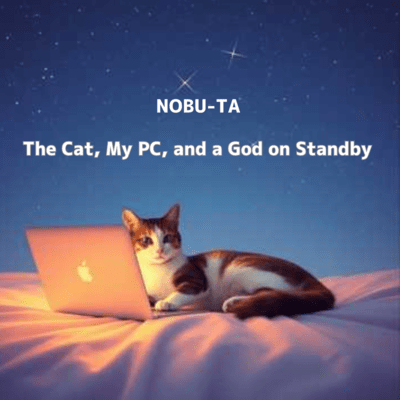 The Cat, My PC, and a God on Standby Front Cover