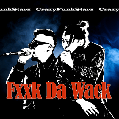 Fxxk Da Wack Front Cover