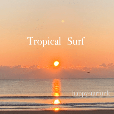 Tropical Surfのジャケット写真