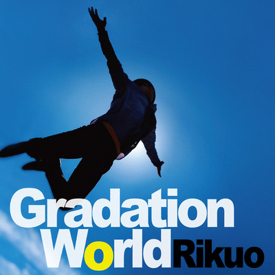 Gradation World ~ Living In This Color Gradient World ~ Front Cover