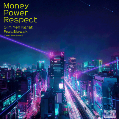 Money Power Respect (feat. $kywalk) Front Cover
