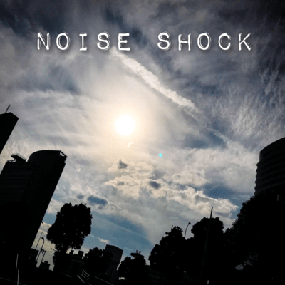 NOISE SHOCK Front Cover