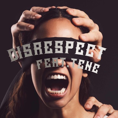 DISRESPECT (feat. Tene) Front Cover
