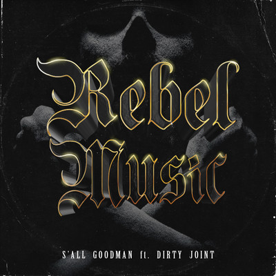 Rebel Music (feat. DIRTY JOINT) Front Cover