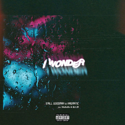 I Wonder (feat. MuKuRo & 仙人掌)のジャケット写真